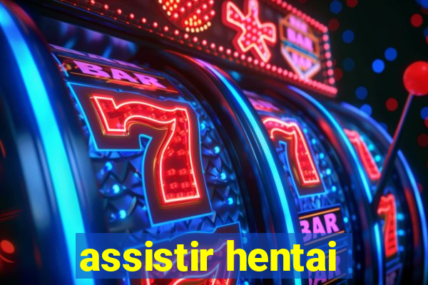 assistir hentai